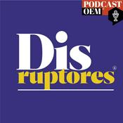 Podcast Disruptores