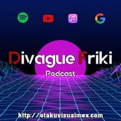 Podcast Divague Friki