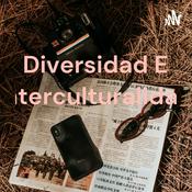 Podcast Diversidad E Interculturalidad