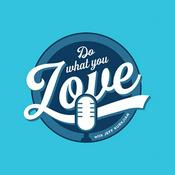 Podcast Do What You Love Podcast