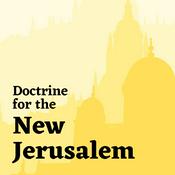 Podcast Doctrine for the New Jerusalem