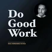 Podcast Do Good Work