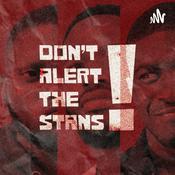 Podcast Don't Alert The Stans