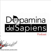 Podcast Dopamina del Sapiens Podcast