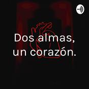 Podcast Dos almas, un corazón.