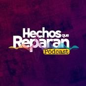 Podcast Hechos que reparan
