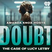 Podcast Amanda Knox Hosts | DOUBT: The Case of Lucy Letby