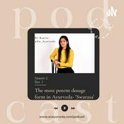 Podcast Dr Kajree @En_Ayurveda, Podcasts on Ayurveda & Health