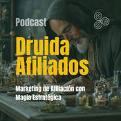 Podcast Druida Afiliados