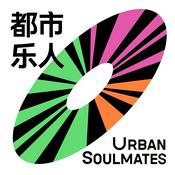 Podcast 都市乐人Urban Soulmates