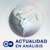Podcast DW Actualidad en análisis