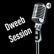 Podcast Dweeb Session