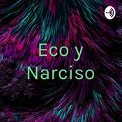 Podcast Eco y Narciso