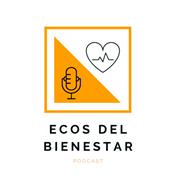Podcast Ecos del bienestar