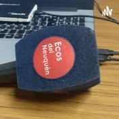 Podcast ECOS DEL NEUQUEN