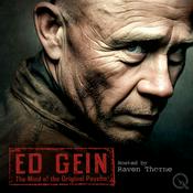 Podcast Ed Gein The Mind of the Original Psycho