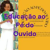 Podcast Educação ao Pé do Ouvido