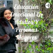 Podcast Educación Emocional En Adultos Y Personas Mayores