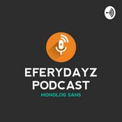 Podcast eFerydayz Podcast