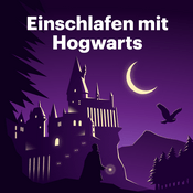 Podcast Einschlafen mit Hogwarts