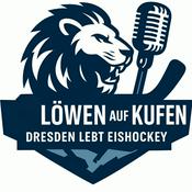 Podcast Löwen auf Kufen - Dresden lebt Eishockey