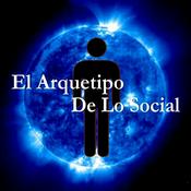 Podcast El Arquetipo De Lo Social