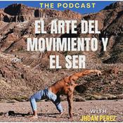 Podcast El Arte del Movimiento y el ser