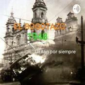 Podcast El Bogotazo Que Partió La Historia Colombiana.