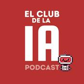 Podcast El Club de la IA