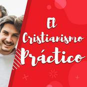 Podcast El Cristianismo Práctico - Kirk Watson - KWM Internacional