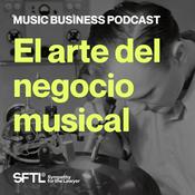 Podcast El arte del negocio musical. Music Business Podcast