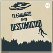 Podcast El Equilibrio de lo Desconocido