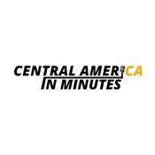 Podcast Central America in Minutes