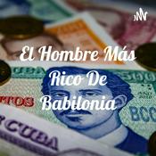 Podcast El Hombre Más Rico De Babilonia