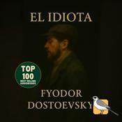 Podcast El idiota (Fiódor Dostoyevski)
