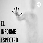 Podcast El Informe Espectro
