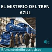 Podcast EL MISTERIO DEL TREN AZUL -Agatha Cristh