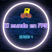 Podcast El Mundo en Fps