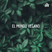 Podcast EL MUNDO VEGANO: Un Estilo De vida, Una Nueva Ética.