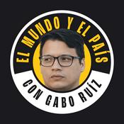 Podcast El mundo y el país con Gabo Ruiz