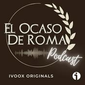 Podcast El Ocaso De Roma