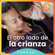 Podcast El otro lado de la crianza