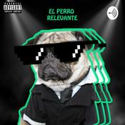 Podcast El Perro relevante