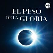 Podcast El Peso de la Gloria