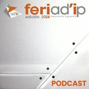 Podcast El Podcast de FERIAD'IP