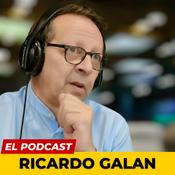 Podcast El Podcast de Ricardo Galán