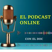 Podcast EL PODCAST ONLINE CON EL DOC