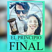 Podcast El principio del final