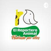 Podcast El Reportero Animal