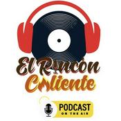 Podcast El Rincón Caliente